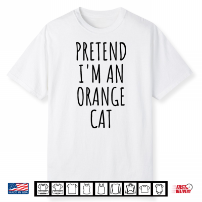 Pretend I’M An Orange Cat Halloween Costume Shirt