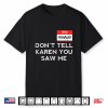 Halloween Manager Dont Tell Karen Funny Costume Shirt