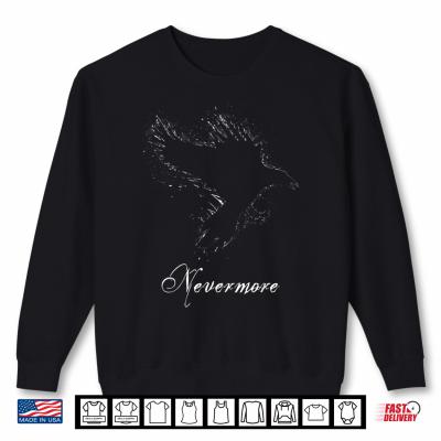 Sweatshirt Nevermore The Raven Poe Halloween Gothic Macabre Poetry Shirt