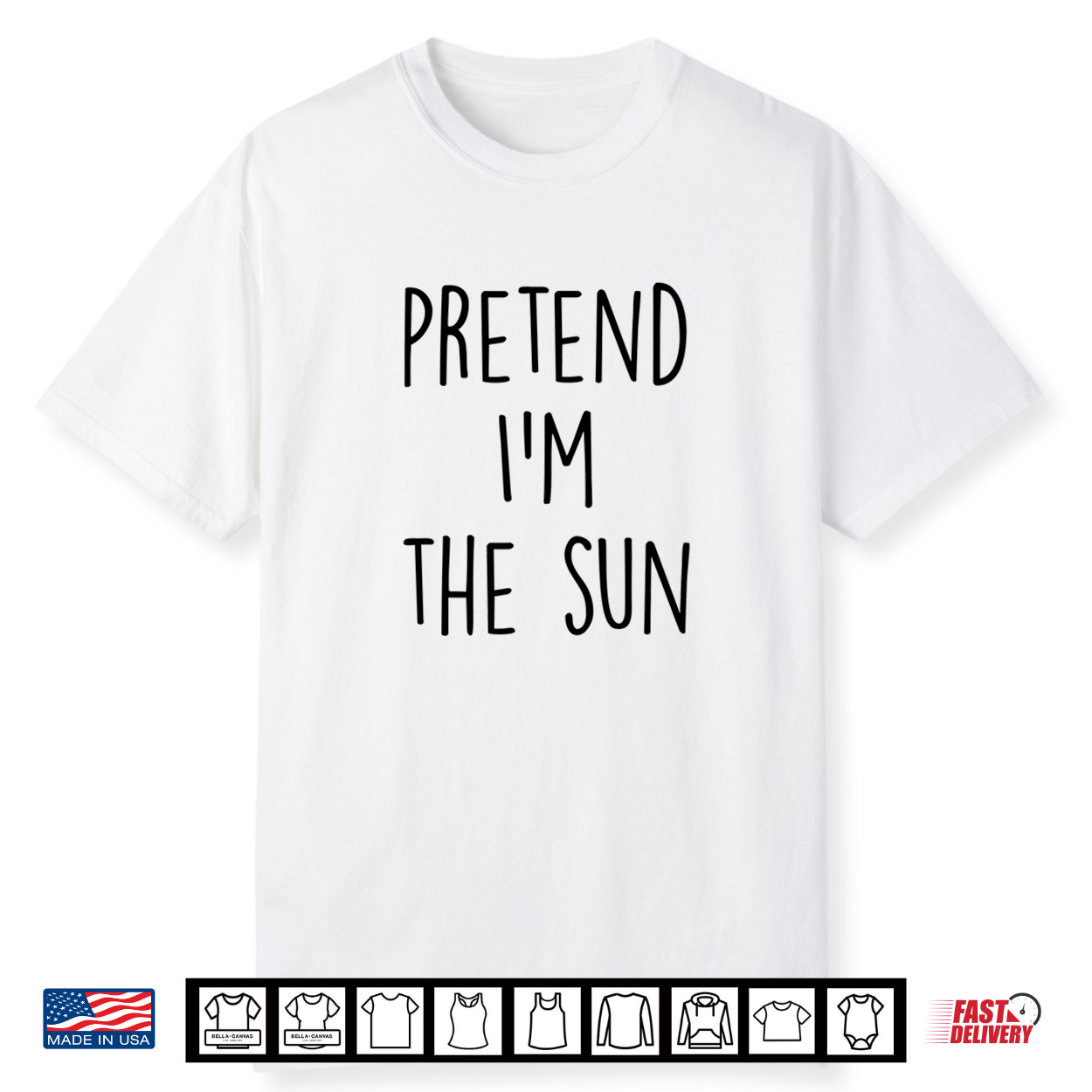 Pretend I’M The Sun Costume Funny Halloween Party Shirt Pretend I’M The Sun Costume Funny Halloween Party Shirt