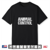 Animal Control Lazy Halloween Costume Shirt