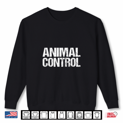 Sweatshirt Animal Control Lazy Halloween Costume Shirt