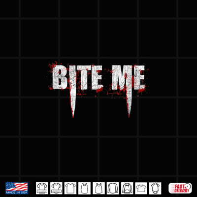 Design Bite Me Vampire Teeth Bloody Halloween Shirt