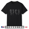 Dancing Skeletons Halloween Dance Of Death Macabre Skeleton Shirt