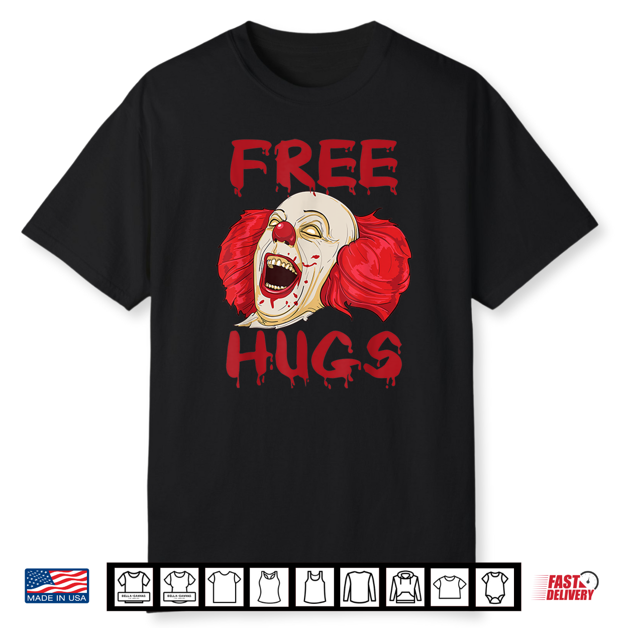 Free Hugs Halloween Evil Killer Scary Clown Horror Gift Shirt Free Hugs Halloween Evil Killer Scary Clown Horror Gift Shirt