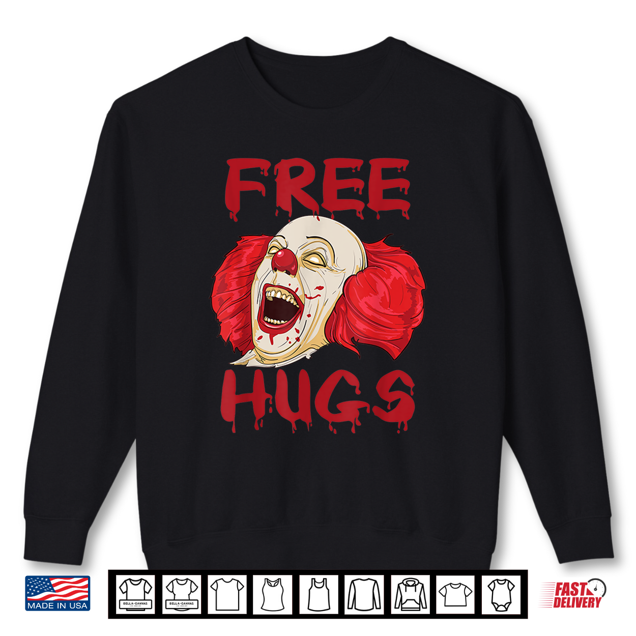 Free Hugs Halloween Evil Killer Scary Clown Horror Gift Shirt Free Hugs Halloween Evil Killer Scary Clown Horror Gift Shirt