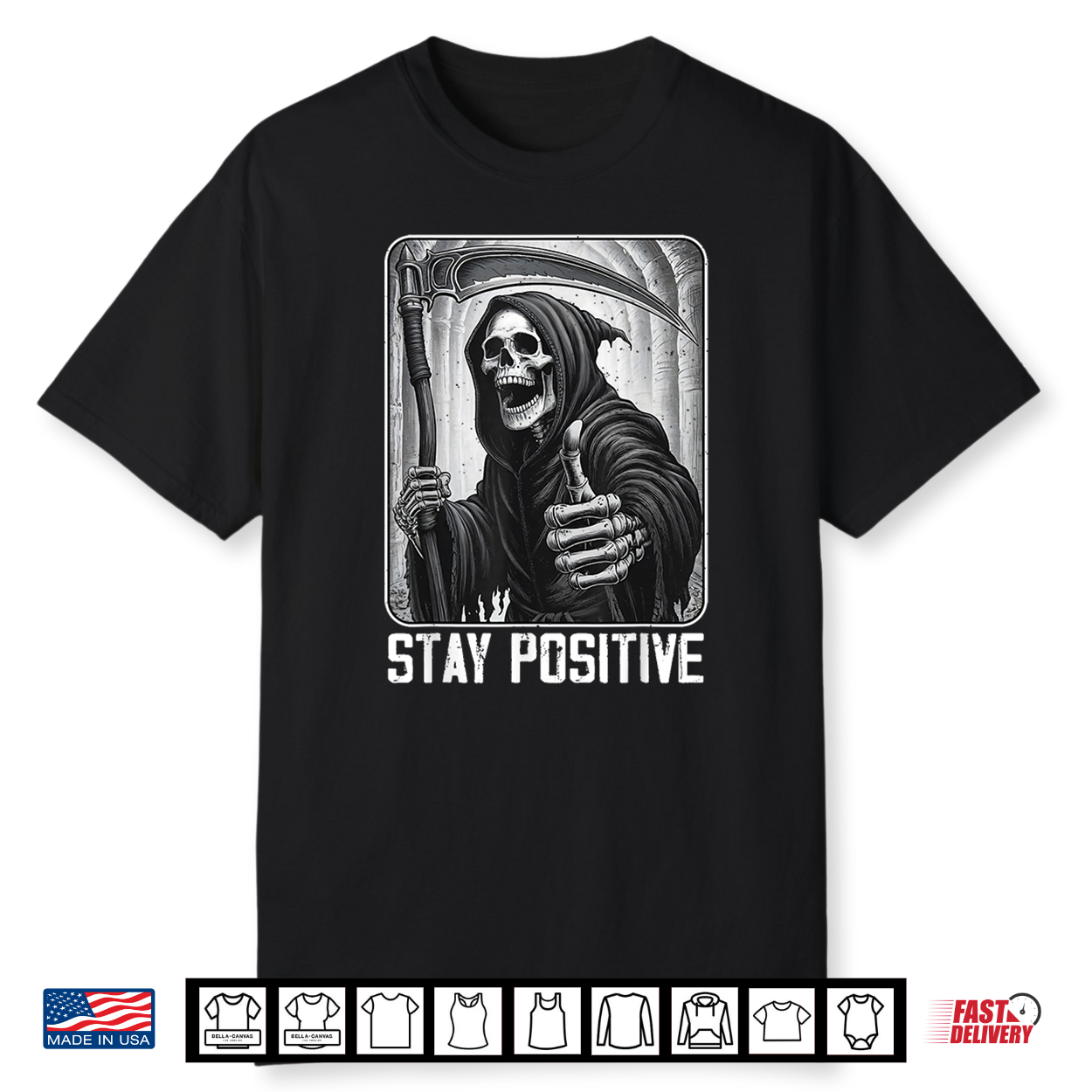 Funny Stay Positive Grim Reaper Skeleton Skull Halloween Shirt Funny Stay Positive Grim Reaper Skeleton Skull Halloween Shirt