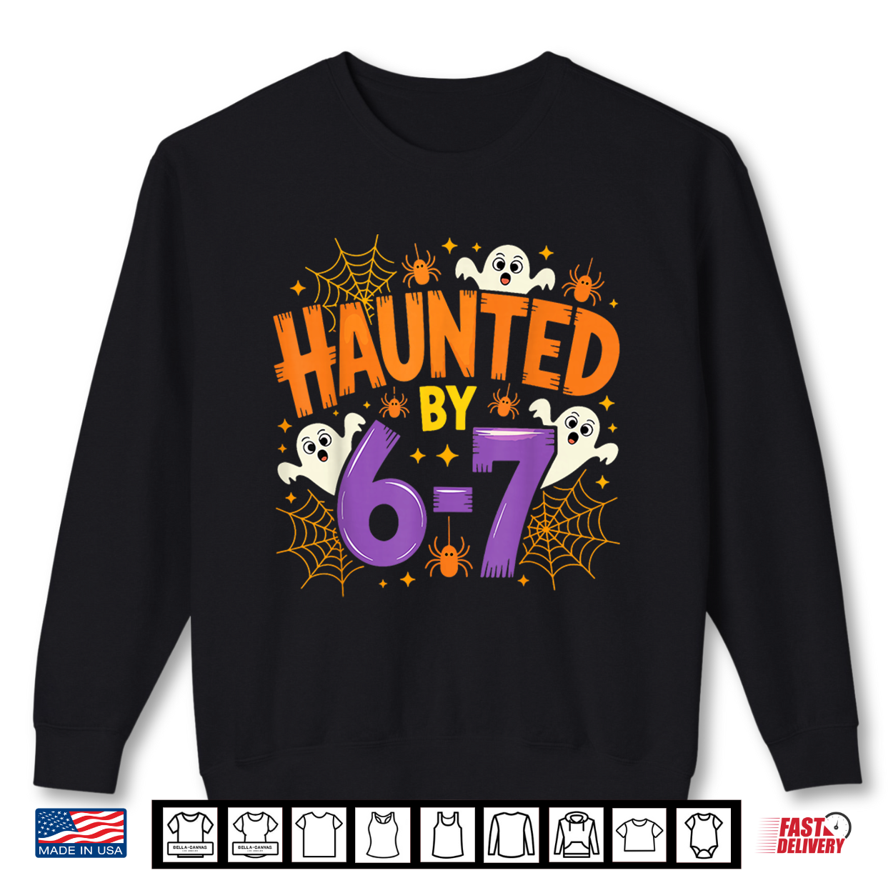 Haunted By 67 Funny Six Seven Meme Spooky Ghost Halloween Shirt