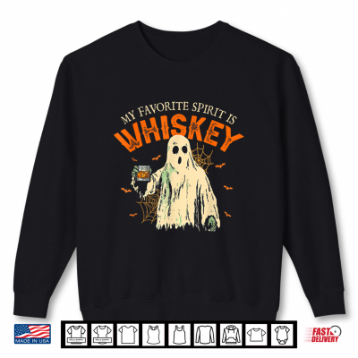 Sweatshirt My Favorite Spirit Is Whiskey Funny Ghost Halloween Costume Shirt