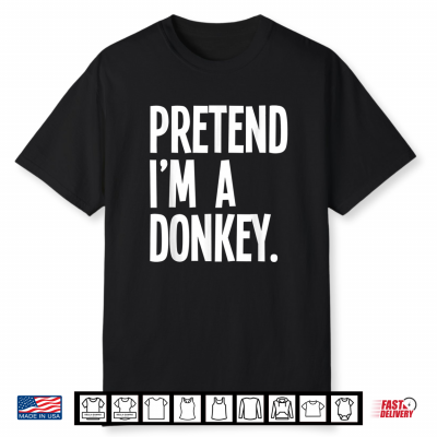Pretend I’M A Donkey Funny Halloween Party Costume Shirt