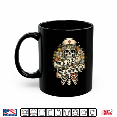 Mug Sorta Ratchet Sorta Nightingale Nurse Funny Halloween Retro Shirt