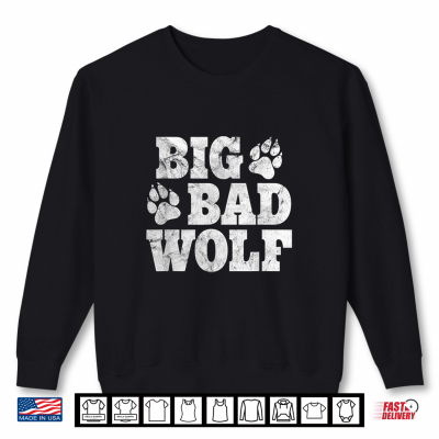 Big Bad Wolf Shirt Halloween Costume Outfit Girls Boys Gift Shirt 2 Sweatshirt Big Bad Wolf Shirt Halloween Costume Outfit Girls Boys Gift