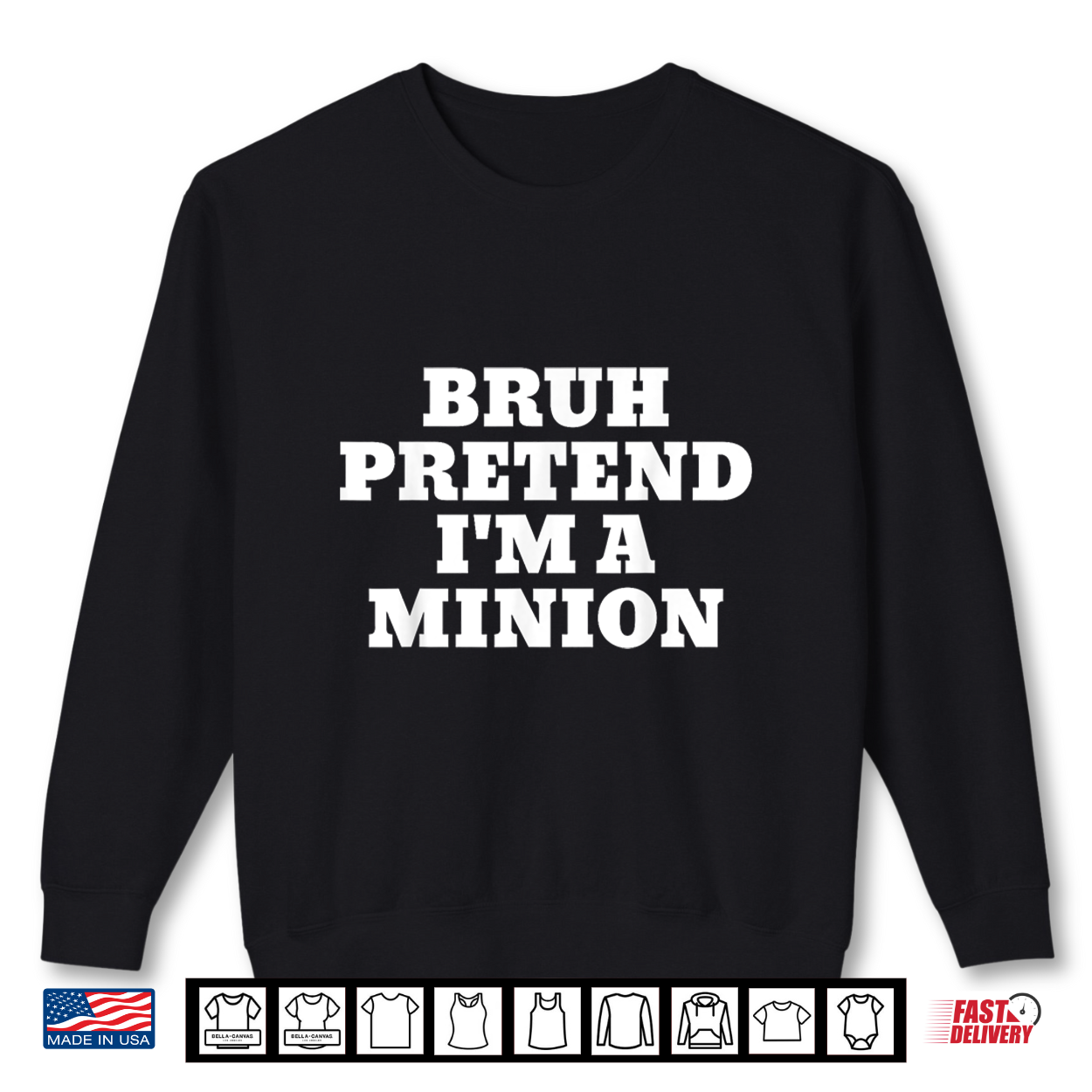 Bruh Pretend I’M A Minion Matching Costume Halloween Funny Shirt
