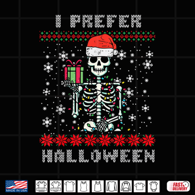 Design Christmas Skeleton I Prefer Halloween Ugly Xmas Shirt