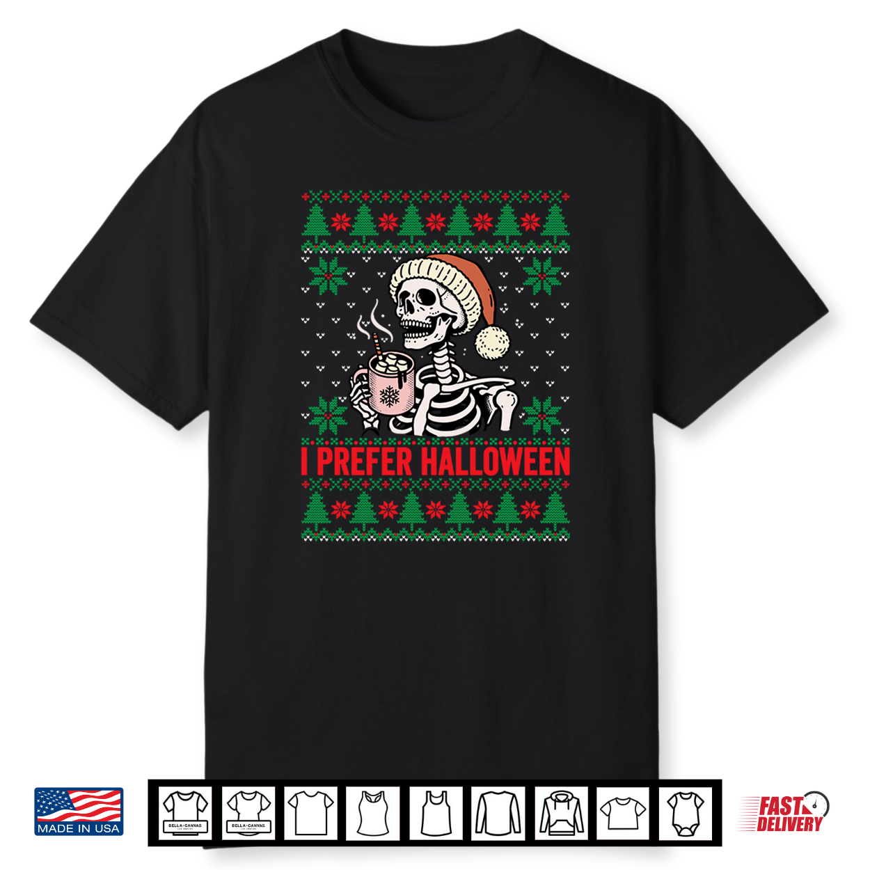 I Prefer Halloween Christmas Sweater Funny Holiday Ugly Xmas Shirt I Prefer Halloween Christmas Sweater Funny Holiday Ugly Xmas Shirt