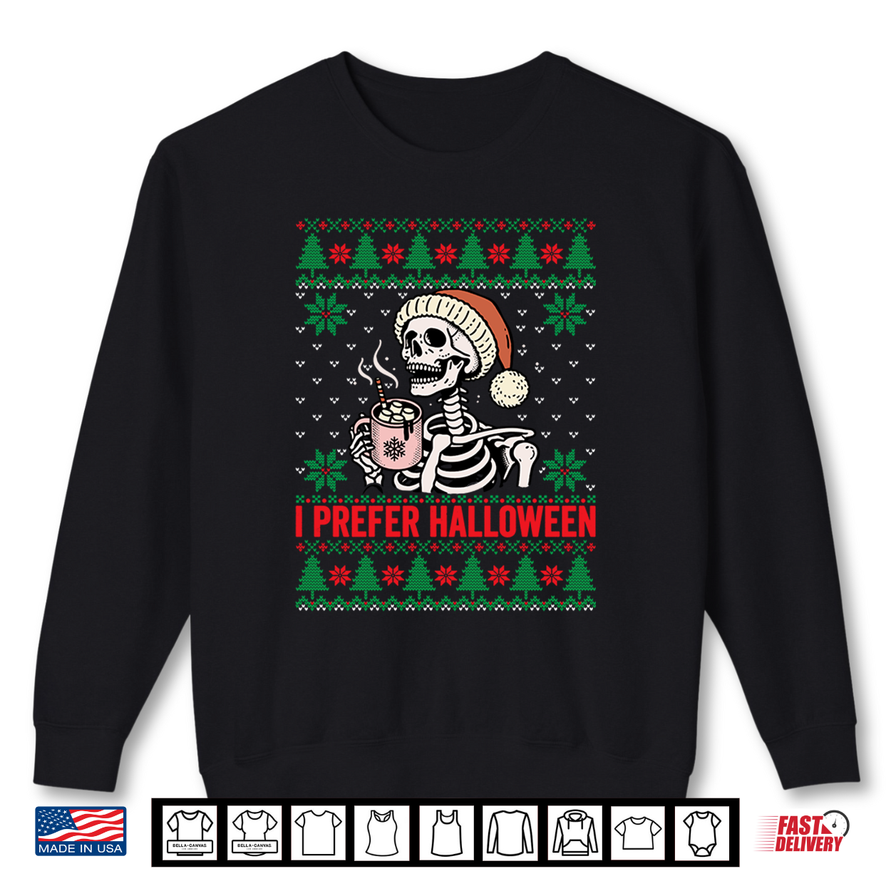 I Prefer Halloween Christmas Sweater Funny Holiday Ugly Xmas Shirt I Prefer Halloween Christmas Sweater Funny Holiday Ugly Xmas Shirt