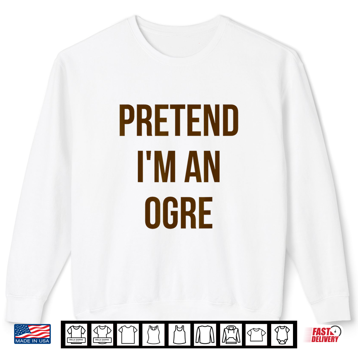 Pretend I’M An Ogre Shirt Adult Costume Halloween Green Shirt Pretend I’M An Ogre Shirt Adult Costume Halloween Green Shirt