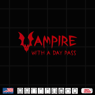 Vampire With A Day Pass Funny Horror Halloween Vampire Bat Shirt 4 Design Vampire With A Day Pass Funny Horror Halloween Vampire Bat Shirt