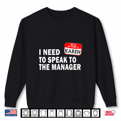 Sweatshirt Funny Karen Halloween Lazy Costume Speak To The Manager Shirt