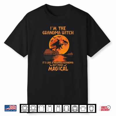 I’M The Grandma Witch Like A Normal Grandma Halloween Gifts Shirt