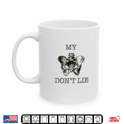 My Hips Don'T Lie Funny Dancing Skeleton Bone X Ray Shirt 3 Mug My Hips Dont Lie Funny Dancing Skeleton Bone X Ray Shirt