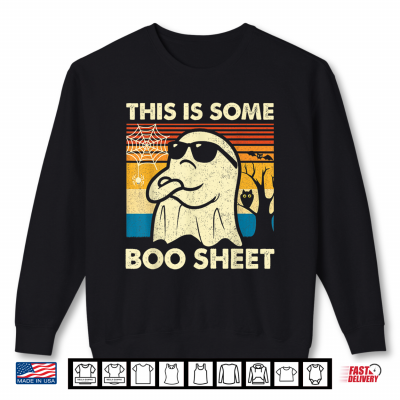 This Is Some Boo Sheet Ghost Retro Funny Halloween Shirt 2 Sweatshirt This Is Some Boo Sheet Ghost Retro Funny Halloween Shirt