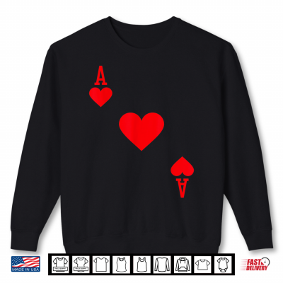 Ace Of Hearts Costume Shirt Halloween Deck Of Cards Shirt 2 Sweatshirt Ace of Hearts Costume Shirt Halloween Deck of Cards