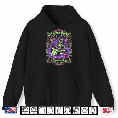 Hoodie Hot Ghoul Summer No Meltdowns Just Makup Shirt