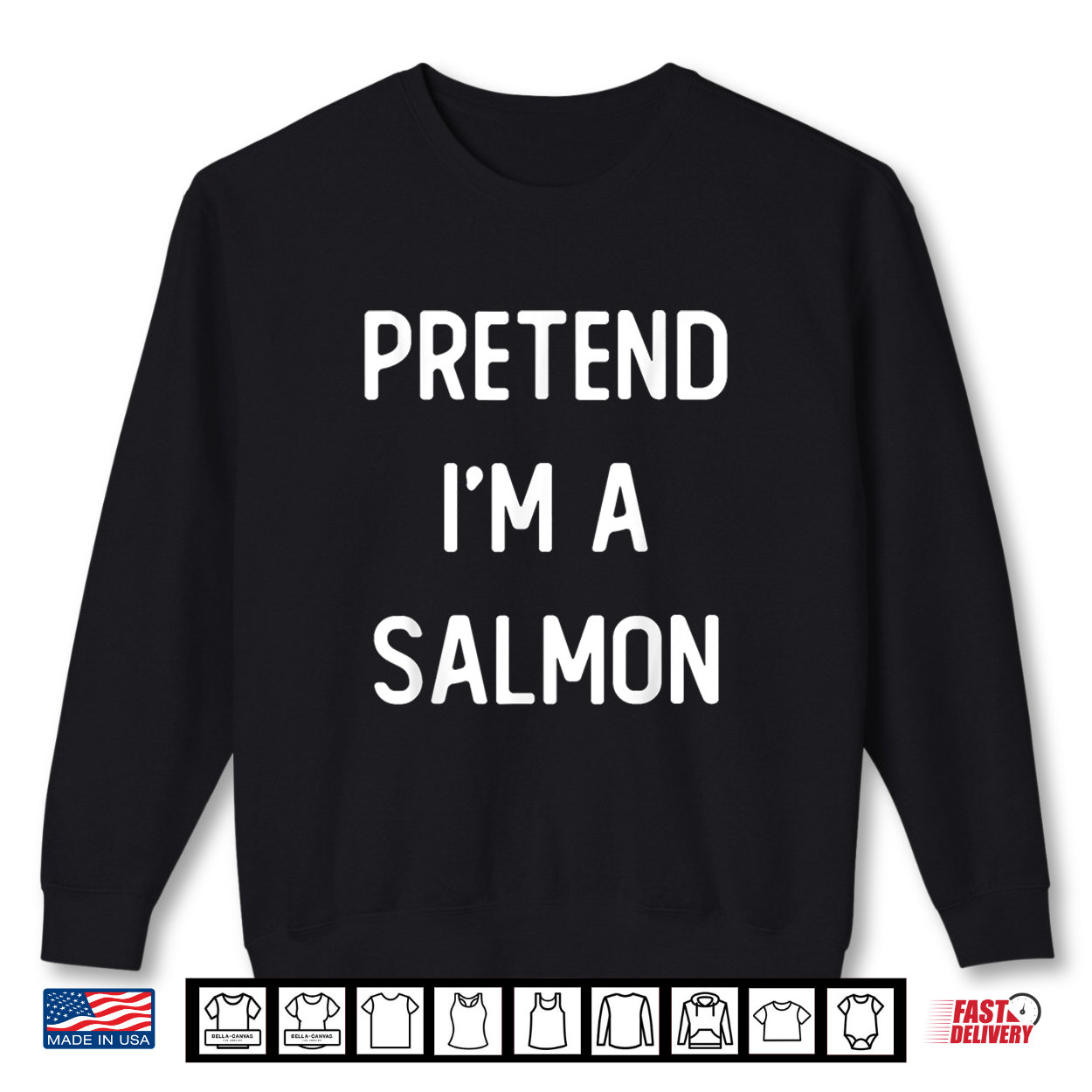 Pretend I’M A Salmon Costume Party Funny Halloween Shirt Pretend I’M A Salmon Costume Party Funny Halloween Shirt