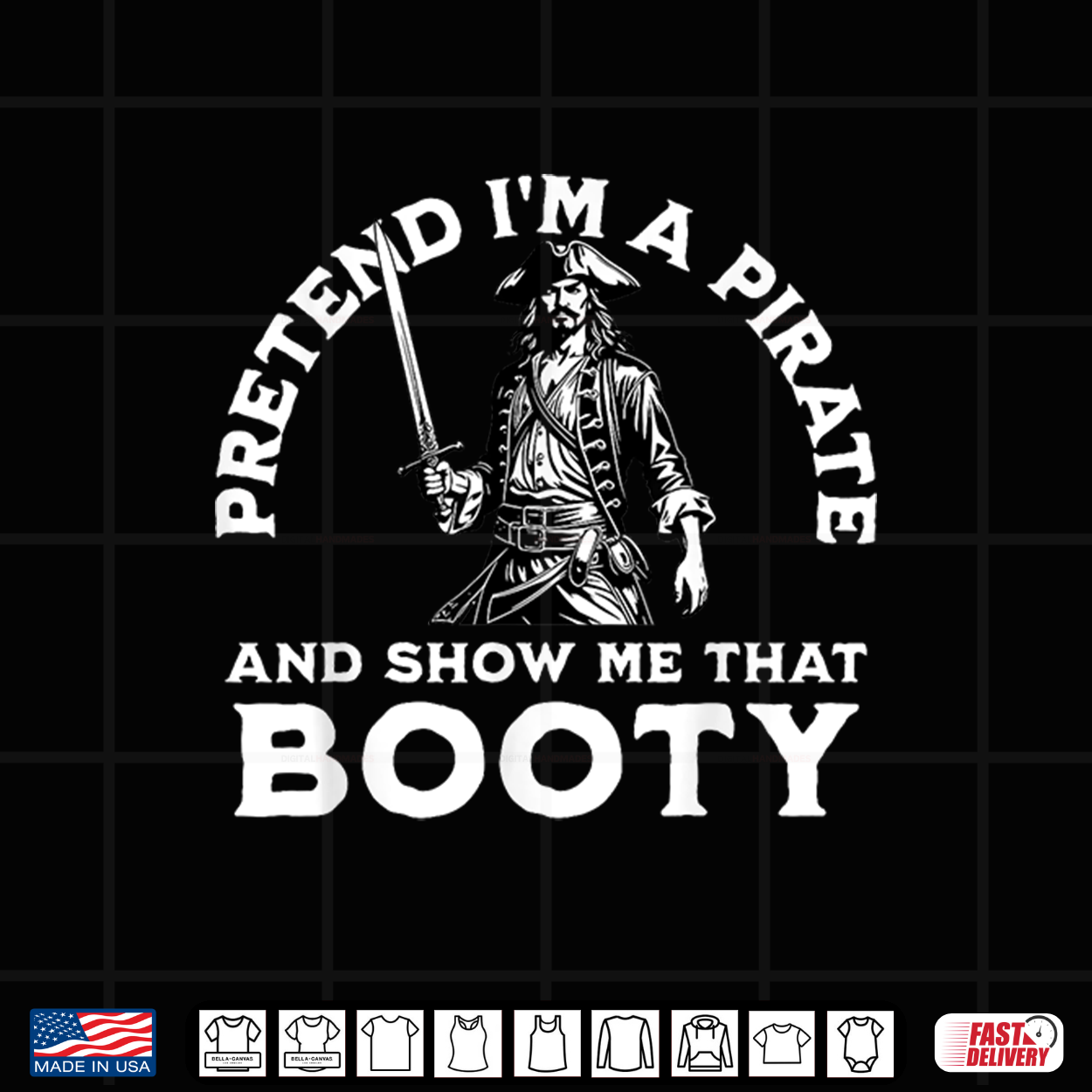 Pretend I’M A Pirate Show Me That Booty Funny Pirate Costume Shirt Pretend I’M A Pirate Show Me That Booty Funny Pirate Costume Shirt