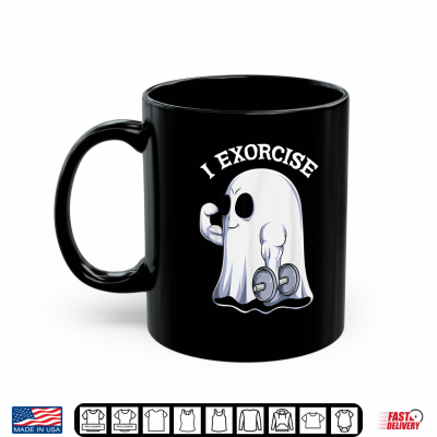 Mug Ghost I Exorcise Funny Gym Exercise Workout Spooky Halloween Shirt