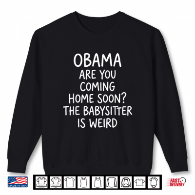 Sweatshirt The Babysitter Is Weird Classic Casual Shirt