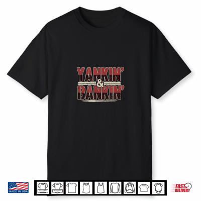 Yankin And Bankin Go Max Driving Shirt