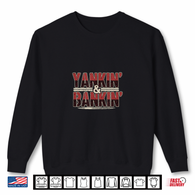 Sweatshirt Yankin And Bankin Go Max Driving Shirt