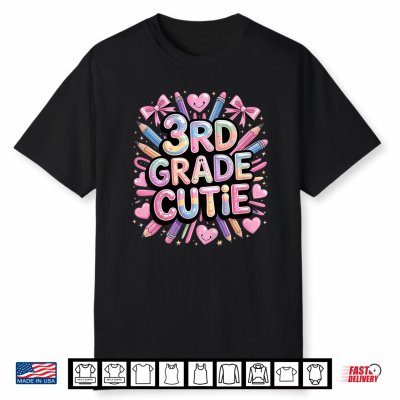 3Rd Grade Cutie Third Grade Back To School First Day Shirt