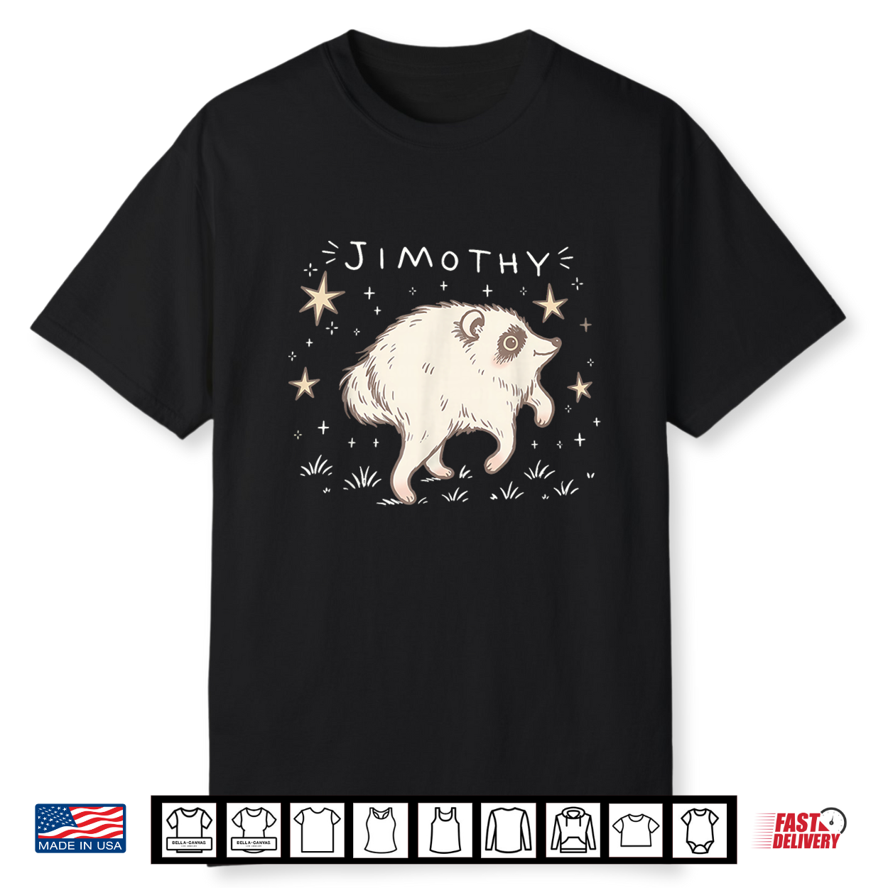 Jimothy Cute Raccoon Stars Trash Panda Animal Lover Shirt Jimothy Cute Raccoon Stars Trash Panda Animal Lover Shirt