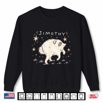 Jimothy Cute Raccoon Stars Trash Panda Animal Lover Shirt 2 Sweatshirt Jimothy Cute Raccoon Stars Trash Panda Animal Lover Shirt 1