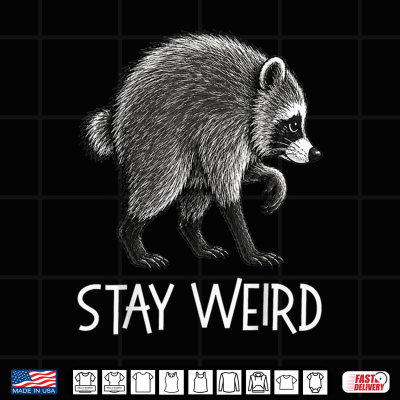 Design Stay Weird Timothy Raccoon Shirt 1