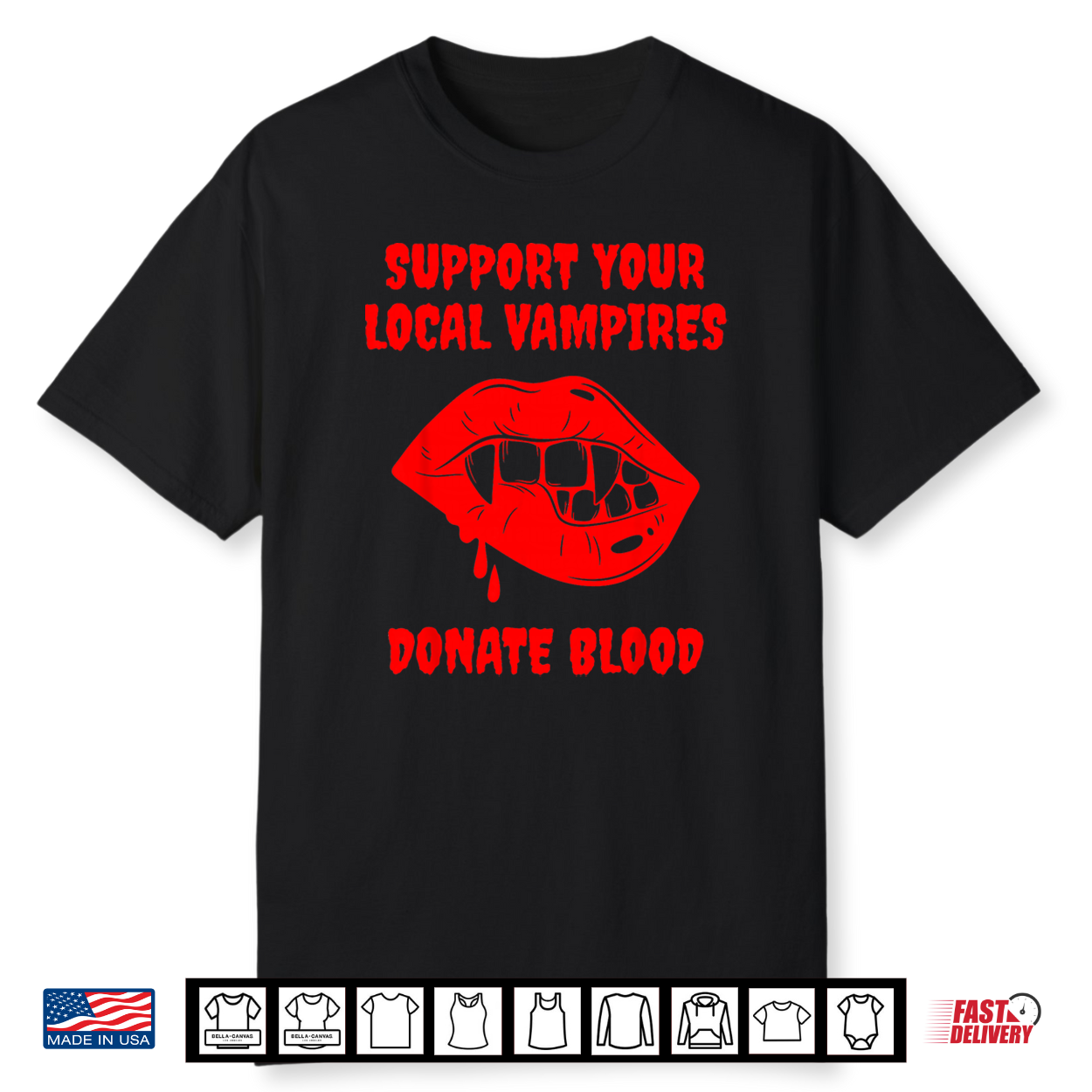 Support Your Local Vampires Donate Blood Quote Shirt Support Your Local Vampires Donate Blood Quote Shirt