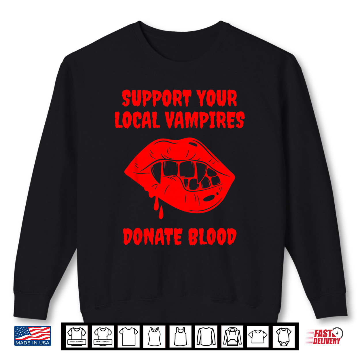 Support Your Local Vampires Donate Blood Quote Shirt Support Your Local Vampires Donate Blood Quote Shirt