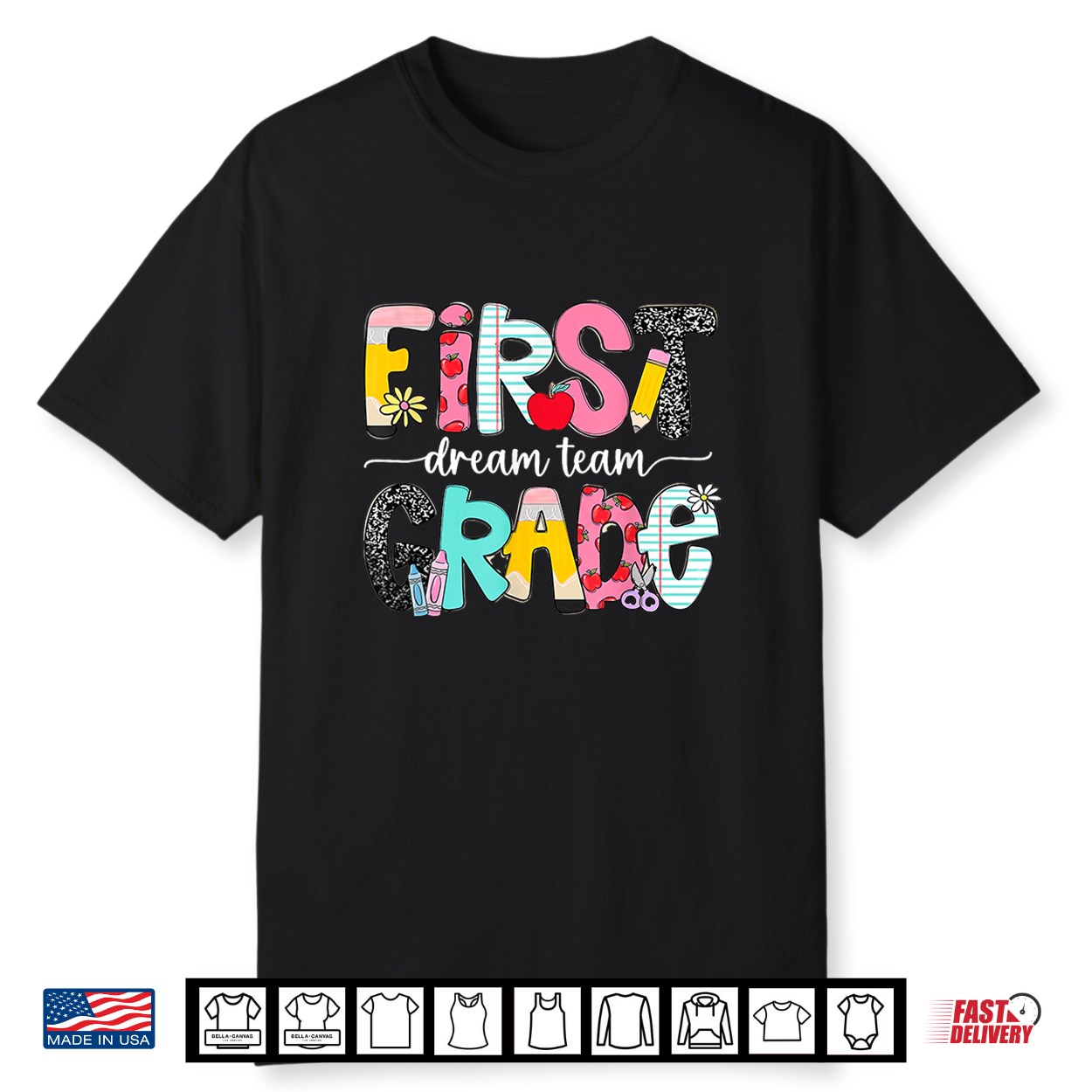1St Grade Dream Team Back To School Teacher Student Shirt