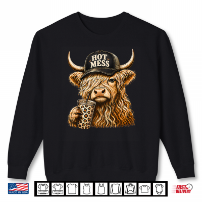 Sweatshirt Hot Mess Cow Cute Coffee Shirt