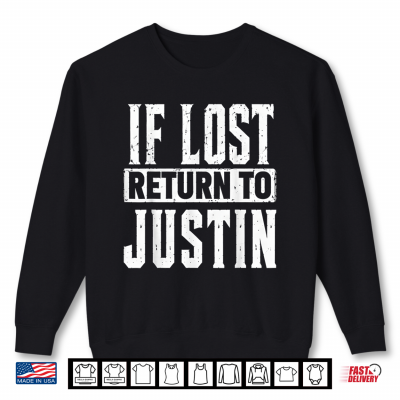 Sweatshirt If Lost Return To Justin Couple Matching Shirt