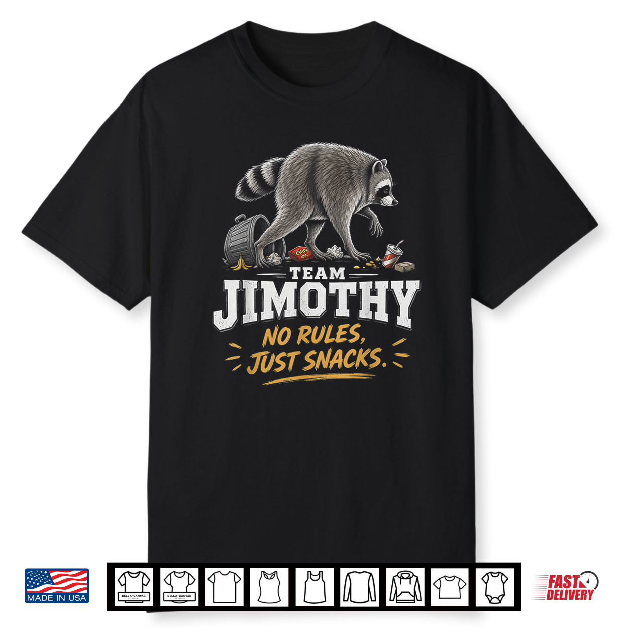 Jimothy No Rules Just Snacks Raccoon Vintage Shirt