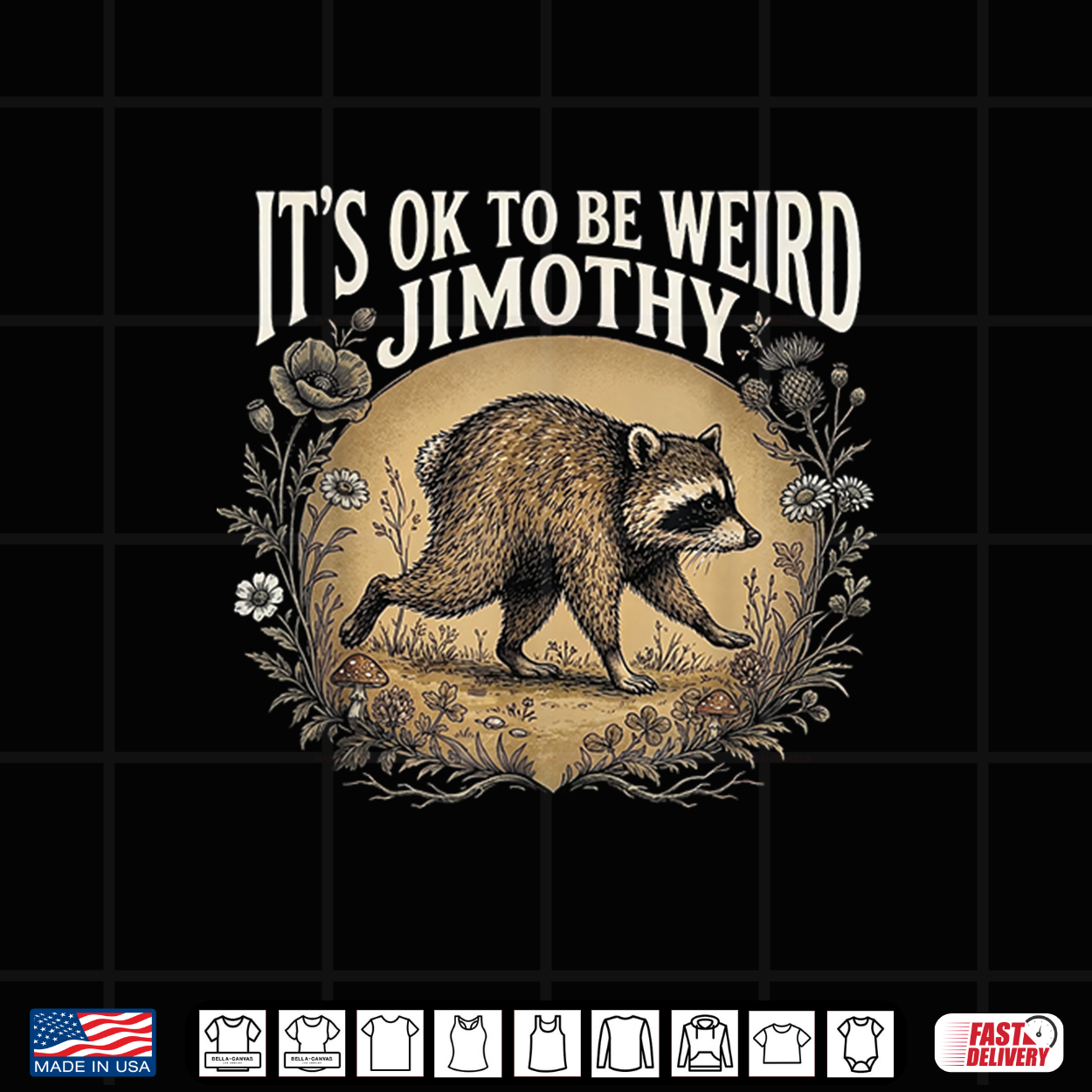 It’S Ok To Be Weird Jimothy Raccoon Meme Lover Shirt It’S Ok To Be Weird Jimothy Raccoon Meme Lover Shirt