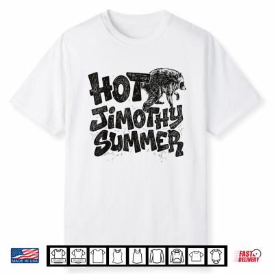 Jimothy Viral Raccoon Meme Hot Jimothy Summer Lover Shirt