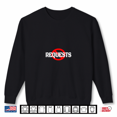 No Requests Classic Casual Shirt 2 Sweatshirt No Requests Classic Casual Shirt