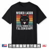 Wished I Lacked Critical Thinking Skills Sarcastic Shirt
