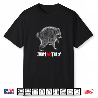 Jimothy Raccoon Lovers Jimothy The Raccoon Shirt