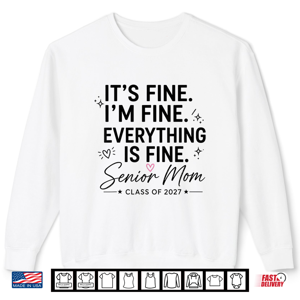 It’S Fine I’M Fine Everything Is Fine Senior Mom 2027 Shirt